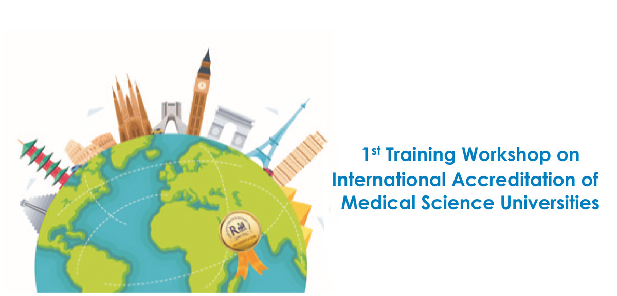 1st Training Workshop on International Accreditation of Medical Science Universities